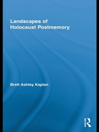 Enlarge image Cover: Landscapes of Holocaust Postmemory - Routledge
