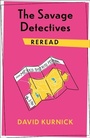 Cover: The Savage Detectives Reread - Columbia University Press