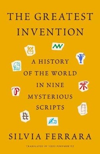 Enlarge image Cover: The Greatest Invention - Farrar, Straus and Giroux