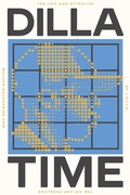 Cover: Dilla Time - Farrar, Straus & Giroux Inc