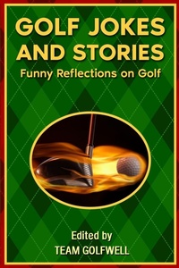Abbildung von: Golf Jokes and Stories - Pacific Trust Holdings NZ Ltd.