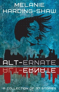 Enlarge image Cover: Alt-ernate - Melanie Harding-Shaw