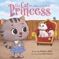 Cover: The Cat Who Wanted To Be A Princess - Sonica Ellis