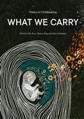 Cover: What We Carry - Recent Work Press
