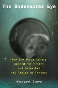 Cover: The Underwater Eye - Princeton University Press