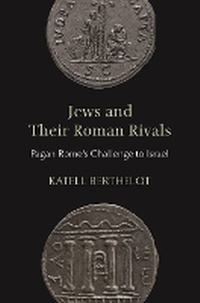 Enlarge image Cover: Jews and Their Roman Rivals - Princeton University Press