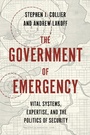 Cover: The Government of Emergency - Princeton University Press