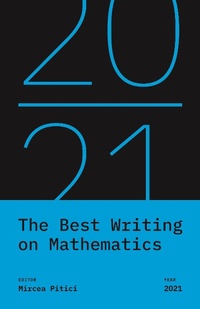Enlarge image Cover: The Best Writing on Mathematics 2021 - Princeton University Press