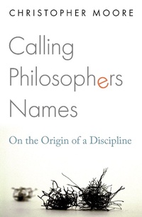Enlarge image Cover: Calling Philosophers Names - Princeton University Press