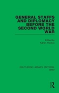 Cover: General Staffs and Diplomacy before the Second World War - Routledge