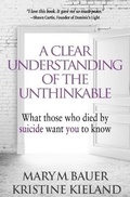 Cover: A Clear Understanding of the Unthinkable - Mary M. Bauer