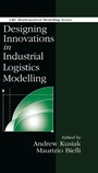 Cover: Designing Innovations in Industrial Logistics Modelling - CRC Press