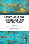 Cover: Empires and Colonial Incarceration in the Twentieth Century - Routledge