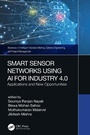 Cover: Smart Sensor Networks Using AI for Industry 4.0 - CRC Press