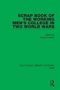 Cover: Scrap Book of the Working Men's College in Two World Wars - Routledge