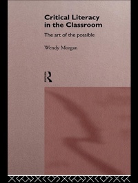 Enlarge image Cover: Critical Literacy in the Classroom - Routledge