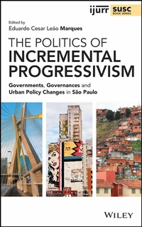 Enlarge image Cover: The Politics of Incremental Progressivism - Wiley-Scrivener