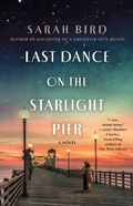 Cover: Last Dance on the Starlight Pier - St. Martin's Press