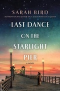 Cover: Last Dance on the Starlight Pier - St. Martin's Press