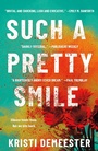 Cover: Such a Pretty Smile - St. Martin's Press