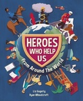 Cover: Heroes Who Help Us From Around the World - Franklin Watts