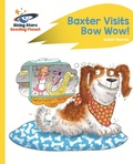 Cover: Reading Planet - Baxter Visits Bow Wow! - Yellow: Rocket Phonics - Rising Stars