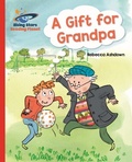 Cover: Reading Planet - A Gift for Grandpa - Red A: Galaxy - Rising Stars