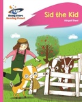 Cover: Reading Planet - Sid the Kid - Pink A: Rocket Phonics - Rising Stars