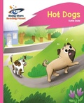 Cover: Reading Planet - Hot Dogs - Pink B: Rocket Phonics - Rising Stars