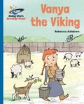 Cover: Reading Planet - Vanya the Viking - Blue: Galaxy - Rising Stars