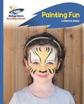 Cover: Reading Planet - Painting Fun - Blue: Rocket Phonics - Rising Stars