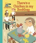 Cover: Reading Planet - There's a Chicken in my Bookbag - Turquoise: Galaxy - Rising Stars