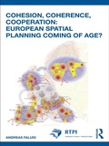 Cover: Cohesion, Coherence, Cooperation: European Spatial Planning Coming of Age? - Routledge