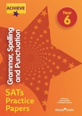 Cover: Achieve Grammar, Spelling and Punctuation SATs Practice Papers Year 6 - Rising Stars