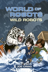 Enlarge image Cover: Reading Planet KS2 - World of Robots: Wild Bots - Level 2: Mercury/Brown band - Rising Stars