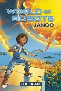 Enlarge image Cover: Reading Planet KS2 - World of Robots: Jango - Level 1: Stars/Lime band - Rising Stars