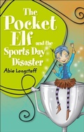 Cover: Reading Planet KS2 - The Pocket Elf and the Sports Day Disaster - Level 4: Earth/Grey band - Rising Stars