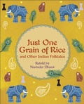 Cover: Reading Planet KS2 - Just One Grain of Rice and other Indian Folk Tales - Level 4: Earth/Grey band - Rising Stars