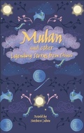 Cover: Reading Planet - Mulan and other Legendary Stories from China - Level 8: Fiction (Supernova) - Rising Stars