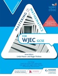 Cover: Mastering Mathematics for WJEC GCSE: Intermediate - Hodder Education