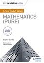 Cover: My Revision Notes: OCR (A) A Level Mathematics (Pure) - Hodder Education