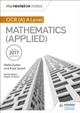 Cover: My Revision Notes: OCR (A) A Level Mathematics (Applied) - Hodder Education