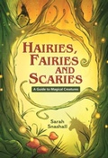 Cover: Reading Planet KS2 - Hairies, Fairies and Scaries - A Guide to Magical Creatures - Level 1: Stars/Lime band - Rising Stars