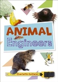 Cover: Reading Planet KS2 - Animal Engineers - Level 1: Stars/Lime band - Rising Stars
