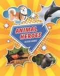 Cover: Reading Planet KS2 - Animal Heroes - Level 3: Venus/Brown band - Rising Stars