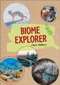 Cover: Reading Planet KS2 - Biome Explorer - Level 3: Venus/Brown band - Rising Stars
