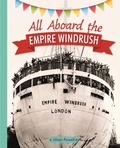 Cover: Reading Planet KS2 - All Aboard the Empire Windrush - Level 4: Earth/Grey band - Rising Stars