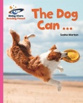 Cover: Reading Planet - The Dog Can ... - Pink A: Galaxy - Rising Stars