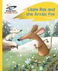 Cover: Reading Planet - Little Rat and the Arctic Fox - Yellow Plus: Rocket Phonics - Rising Stars