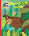 Cover: Reading Planet - Sleep tight, Sloth - Red B: Galaxy - Rising Stars